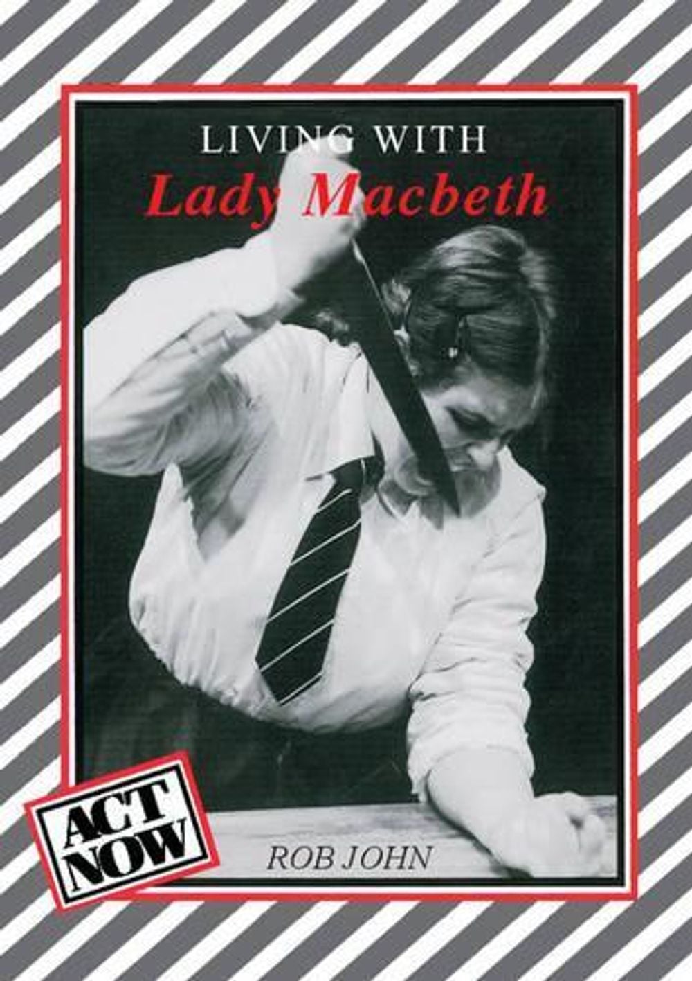 Living with Lady Macbeth by Rob John - ISBN: 9780521425070