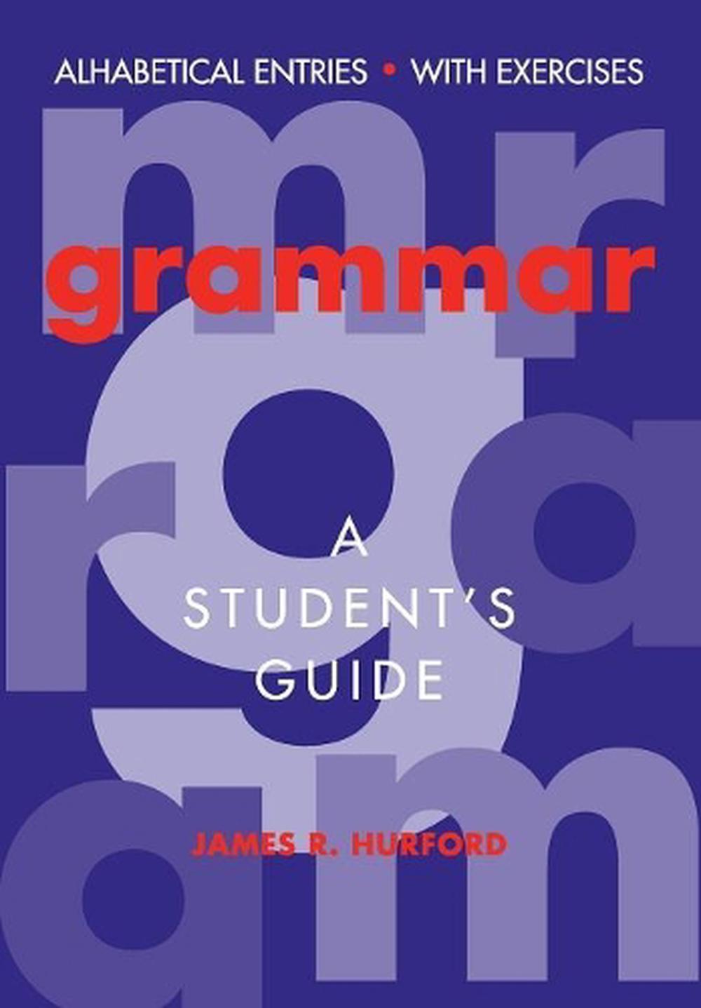 Grammar A Student's Guide by James R. Hurford, Paperback
