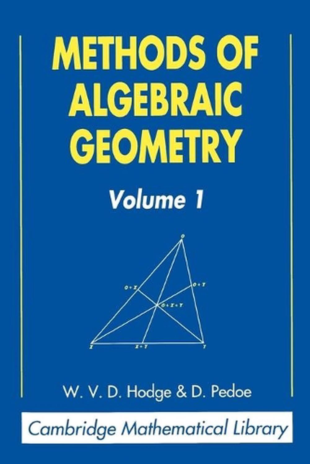 Methods of Algebraic Geometry: Volume 1 by W.V.D. Hodge - ISBN: 9780521469005