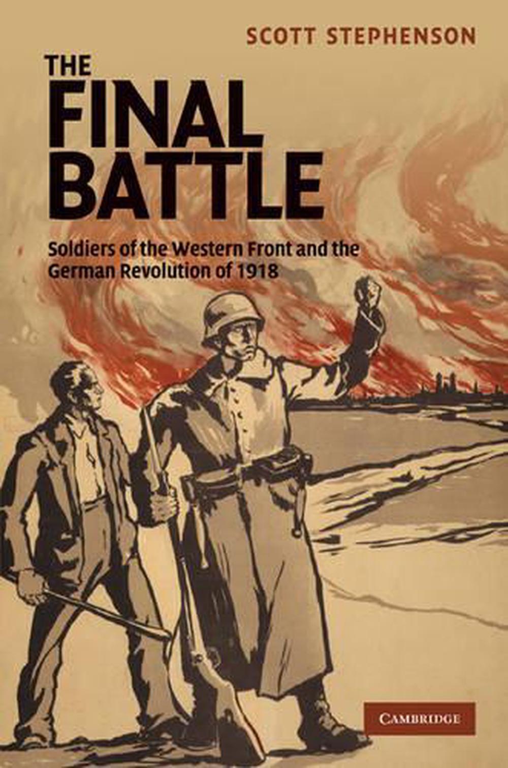 The Final Battle by Scott Stephenson, Hardcover, 9780521519465 | Buy ...