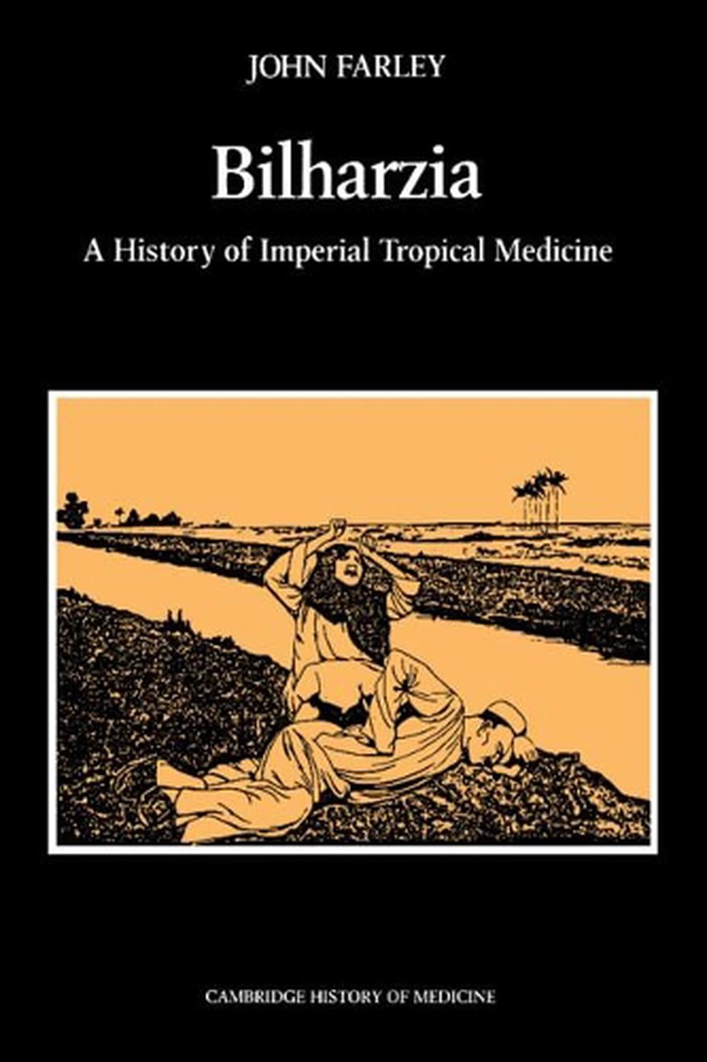 Bilharzia by John Farley - ISBN: 9780521530606