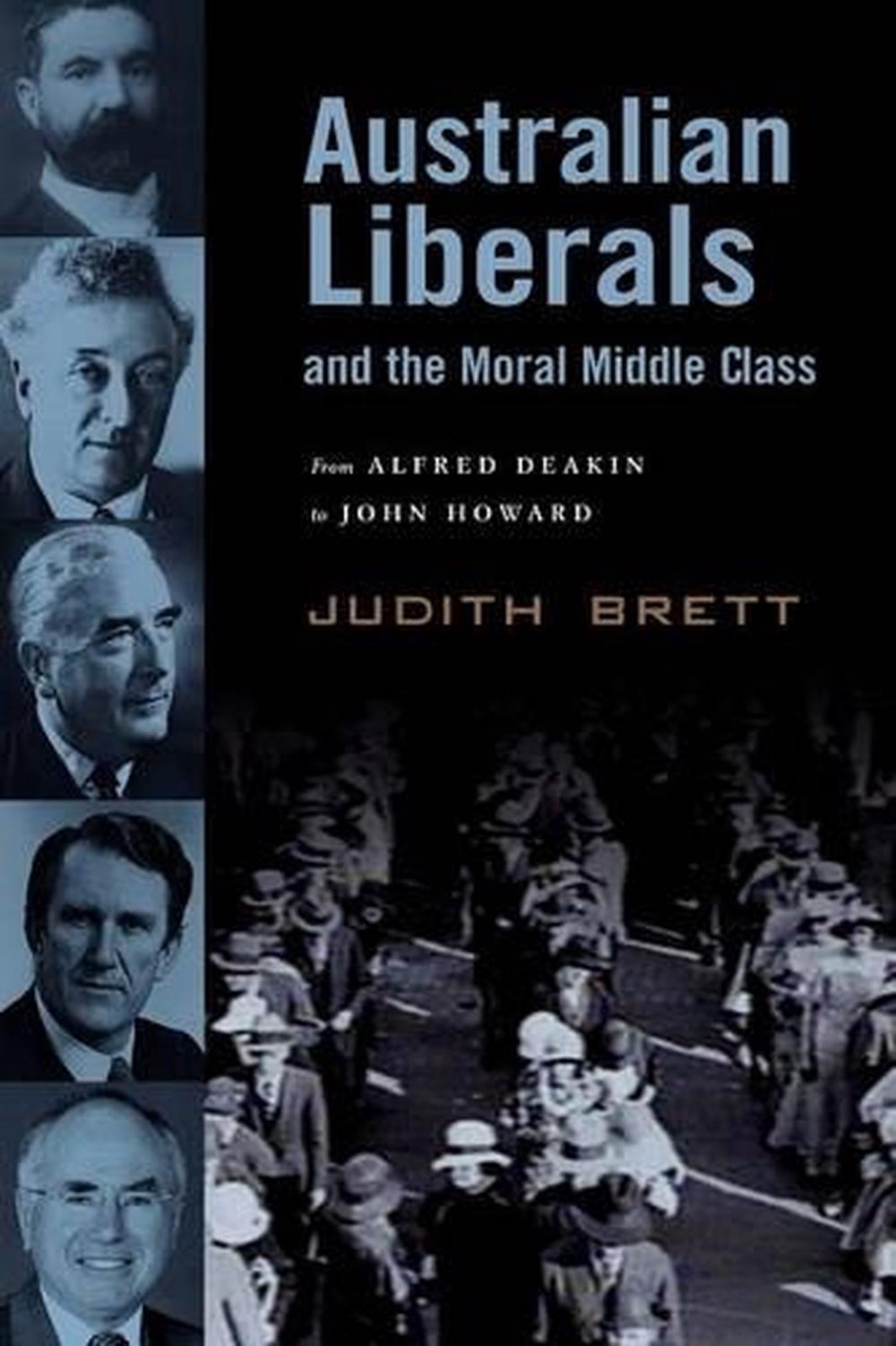 Australian Liberals and the Moral Middle Class, 9780521536349