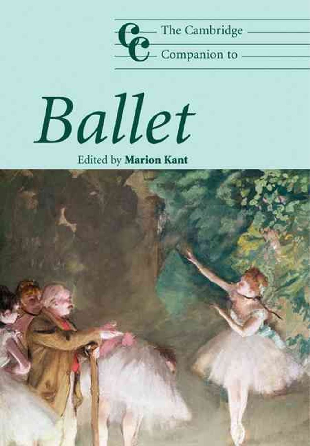 The Cambridge Companion to Ballet by Marion Kant - ISBN: 9780521539869