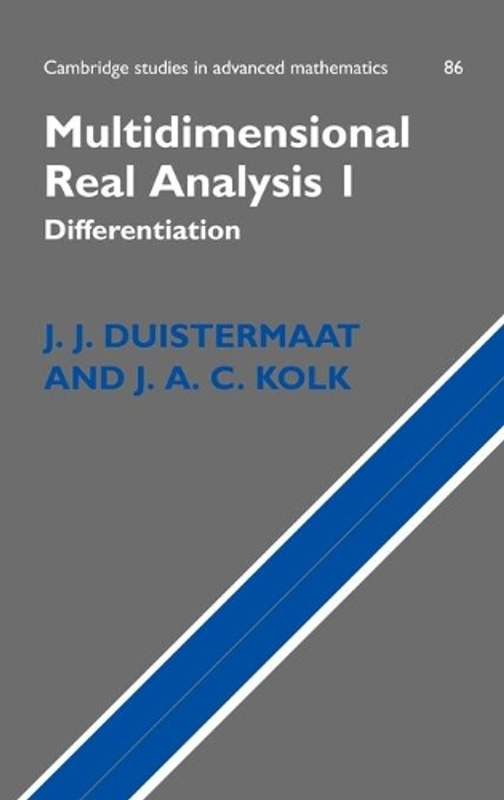 Multidimensional Real Analysis I by J.J. Duistermaat - ISBN: 9780521551144