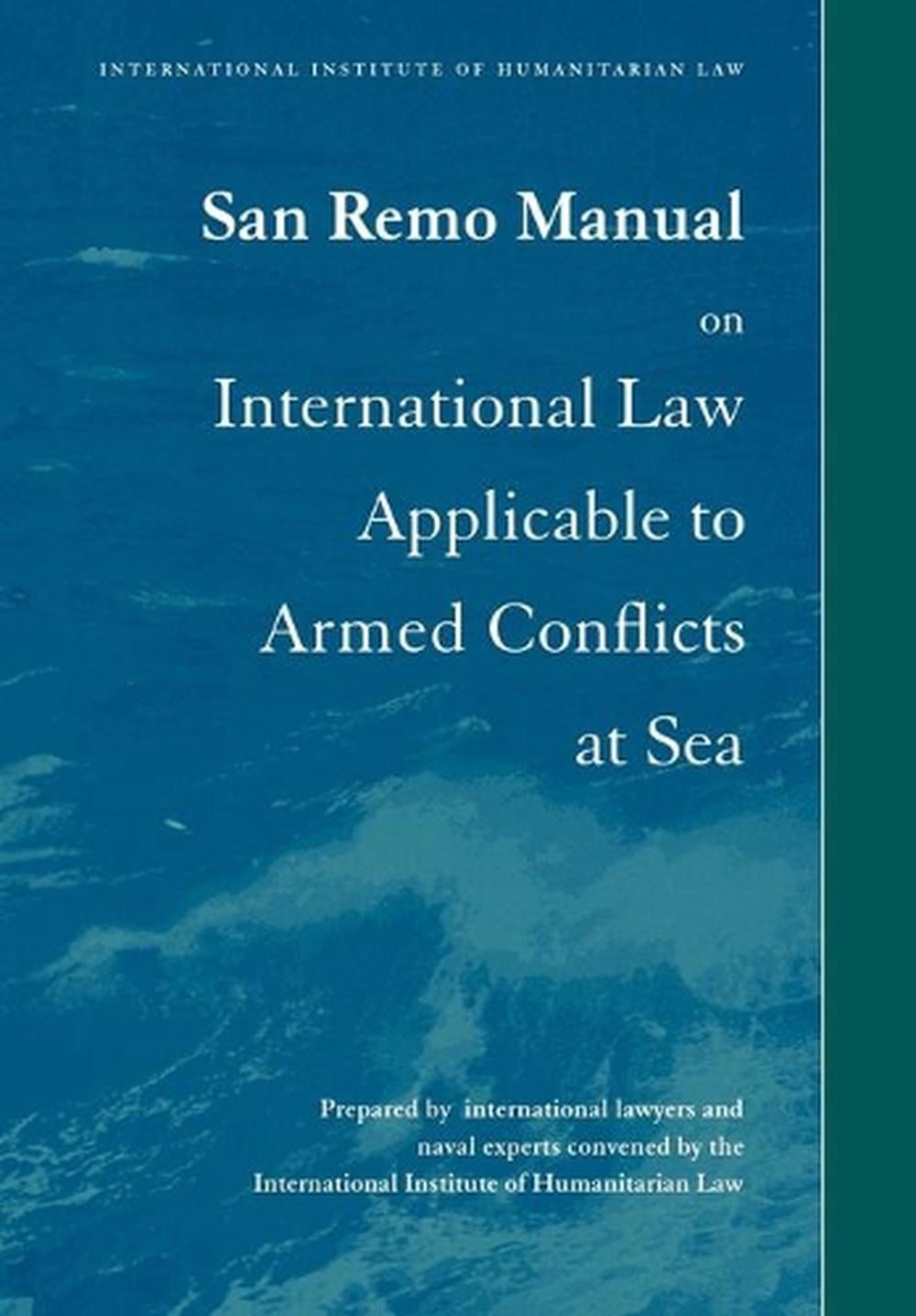 San Remo Manual on International Law Applicable to Armed Conflicts at Sea by Louise Doswald-Beck - ISBN: 9780521558648