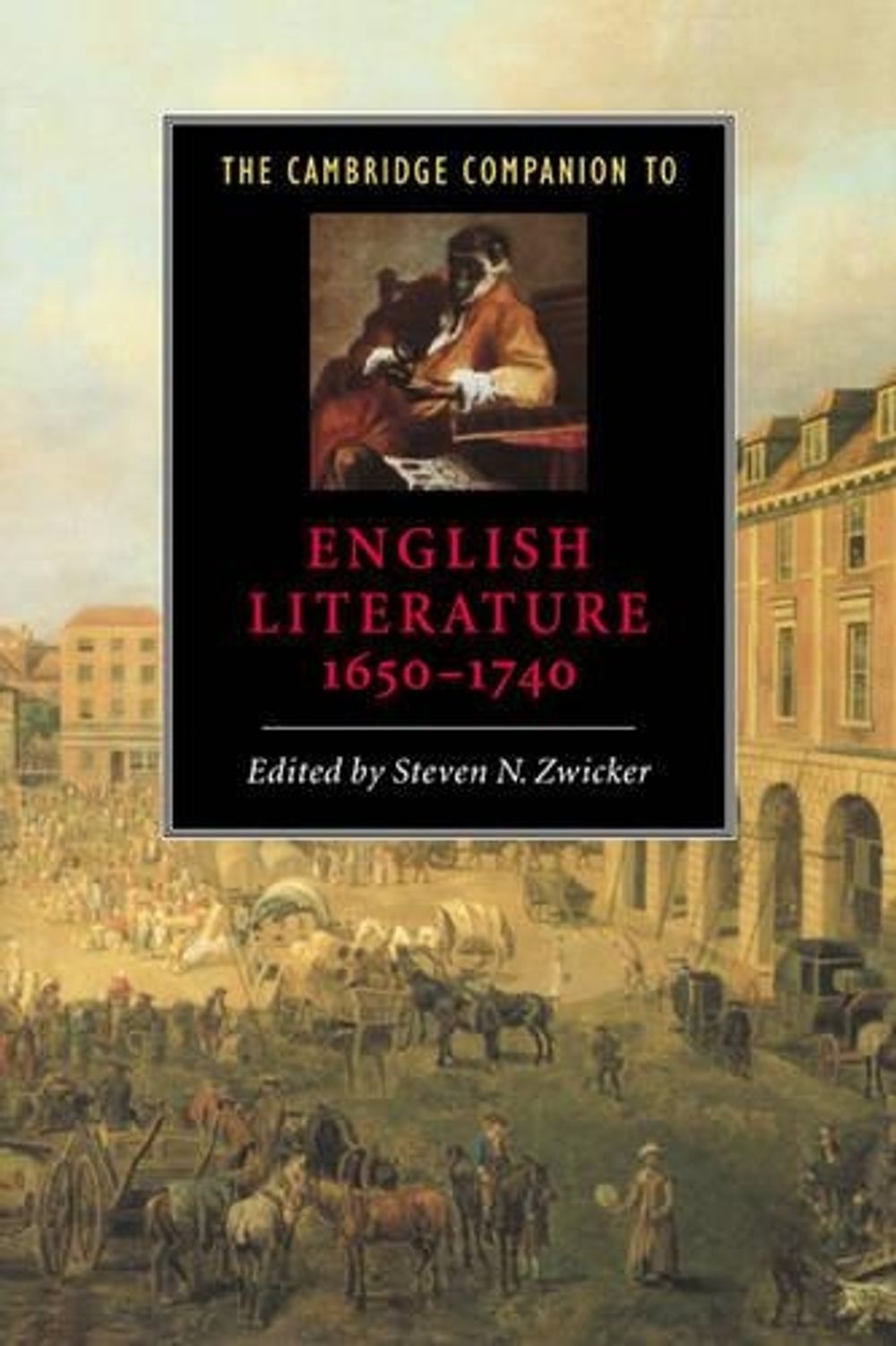 The Cambridge Companion to English Literature, 1650–1740 by Steven N. Zwicker - ISBN: 9780521564885