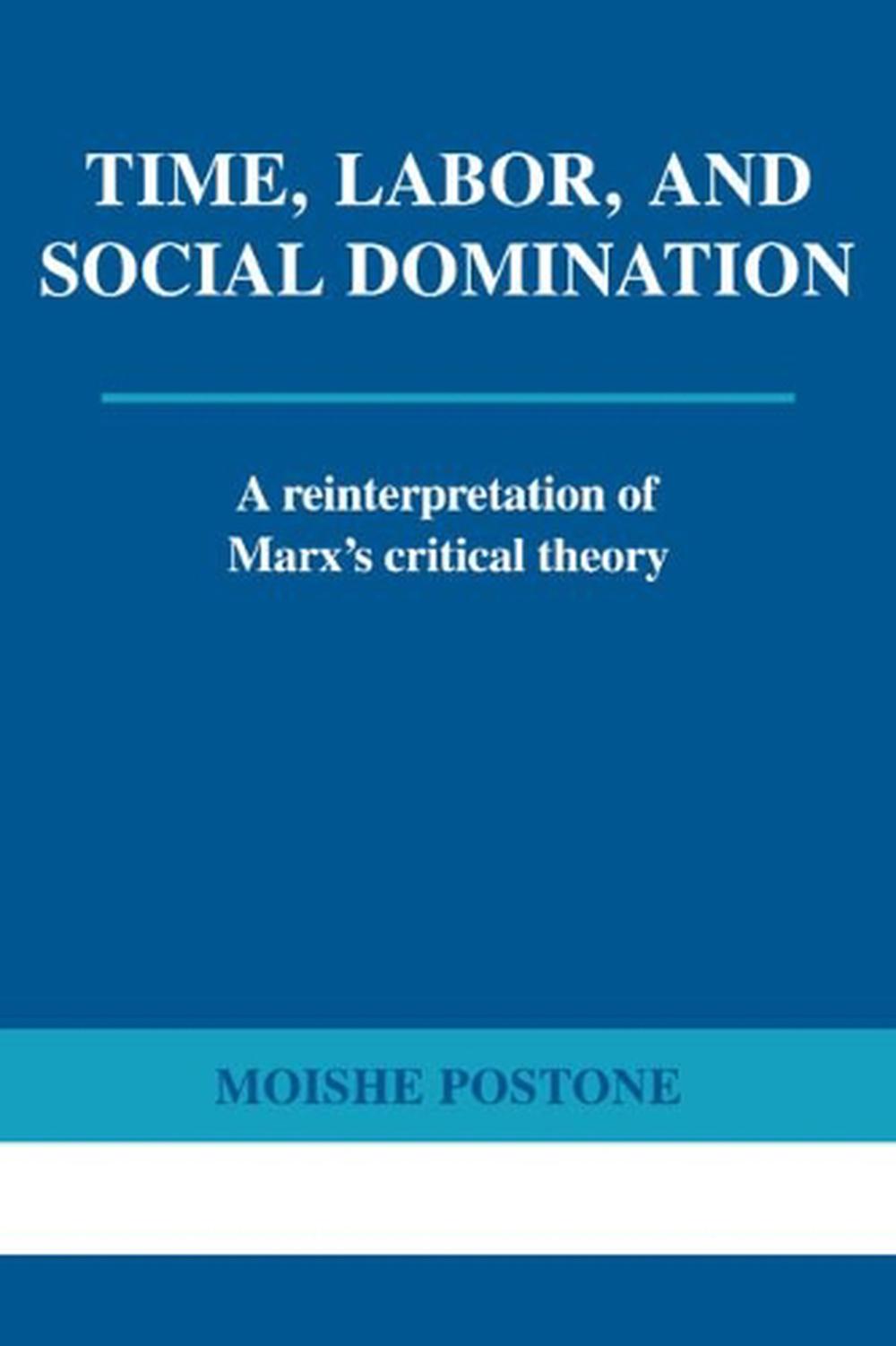 Time, Labor, and Social Domination, 9780521565400
