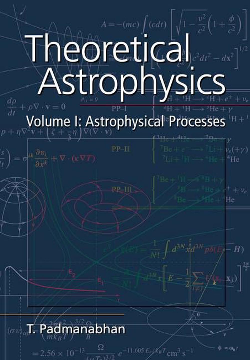Theoretical Astrophysics: Volume 1, Astrophysical Processes, 9780521566322