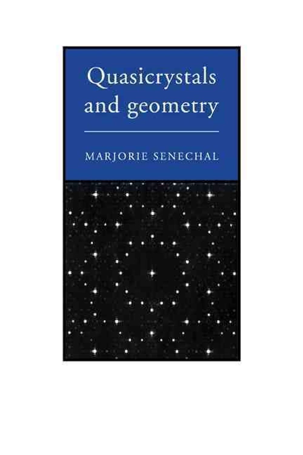 Quasicrystals and Geometry by Marjorie Senechal - ISBN: 9780521575416