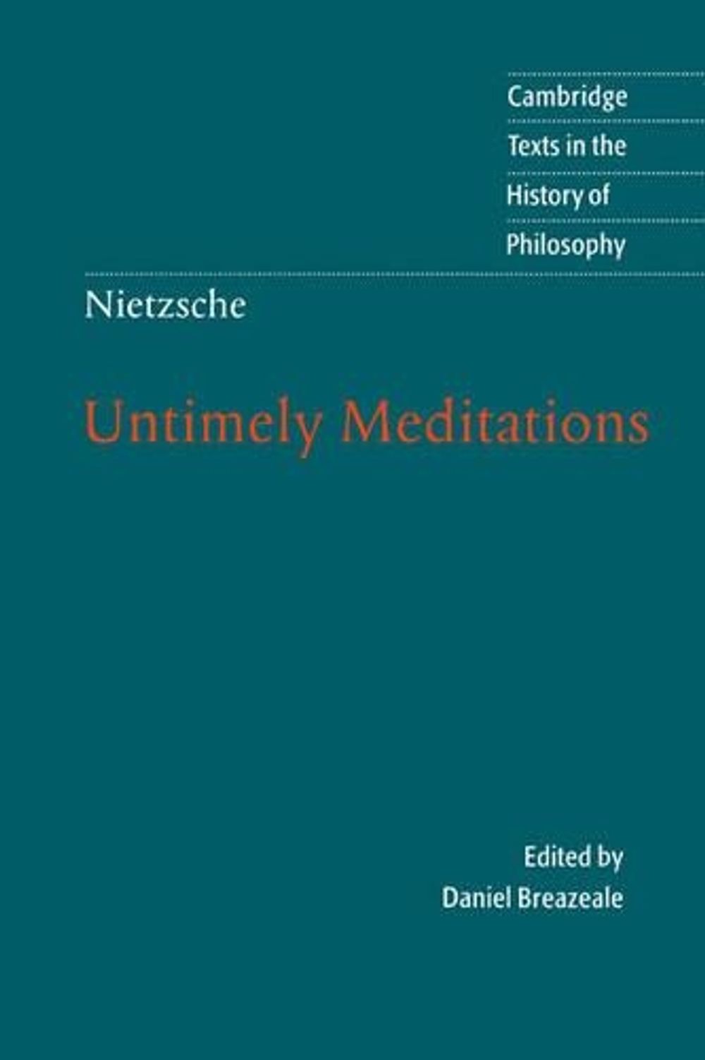 Nietzsche: Untimely Meditations by Friedrich Nietzsche - ISBN: 9780521584586
