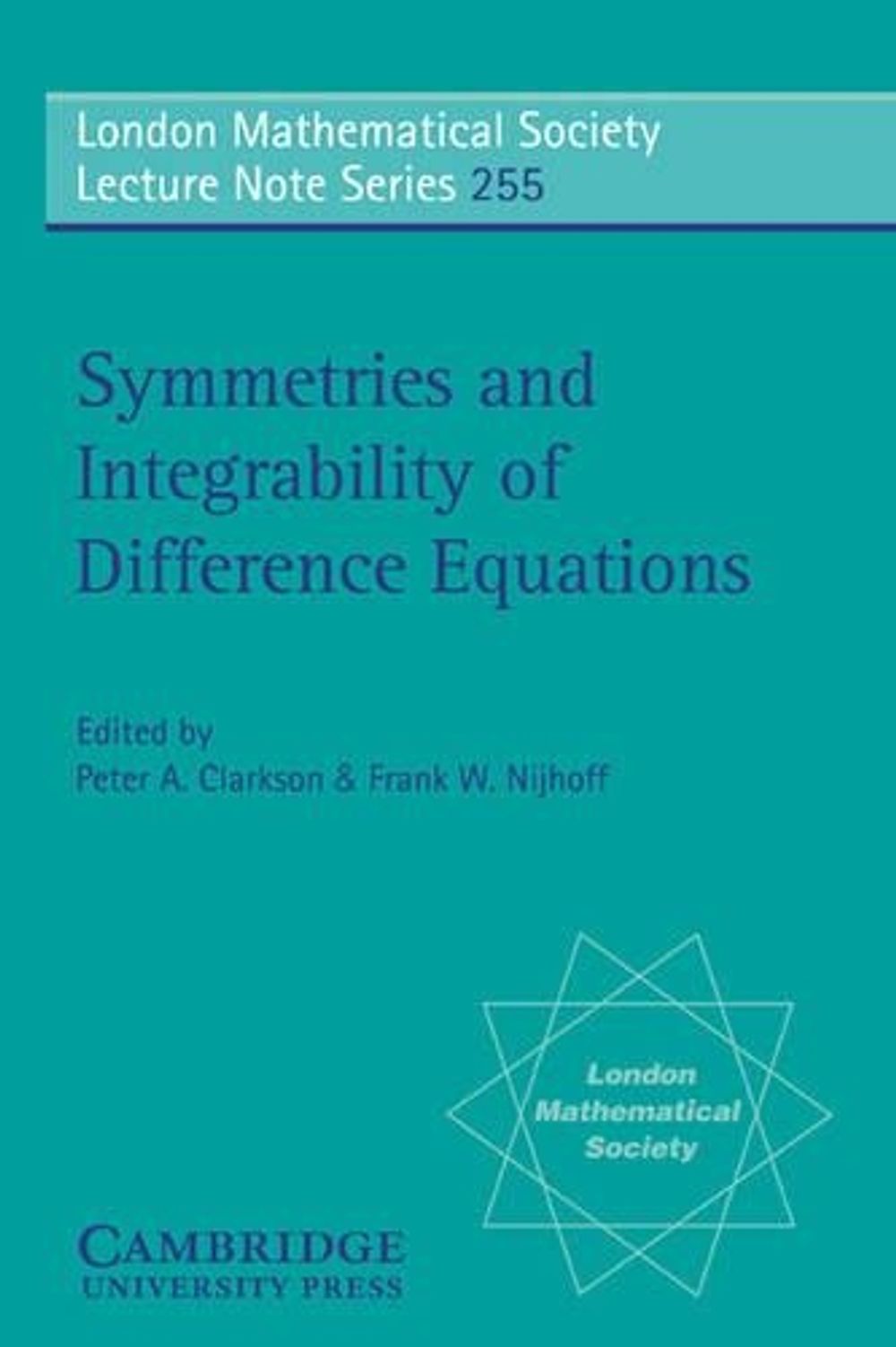 Symmetries and Integrability of Difference Equations by Peter A. Clarkson - ISBN: 9780521596992