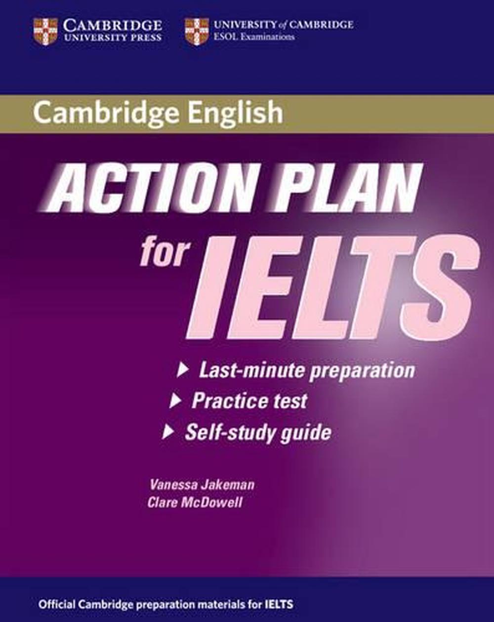 Action Plan for IELTS: Last-Minute Preparation, Practice Test, Self-Study