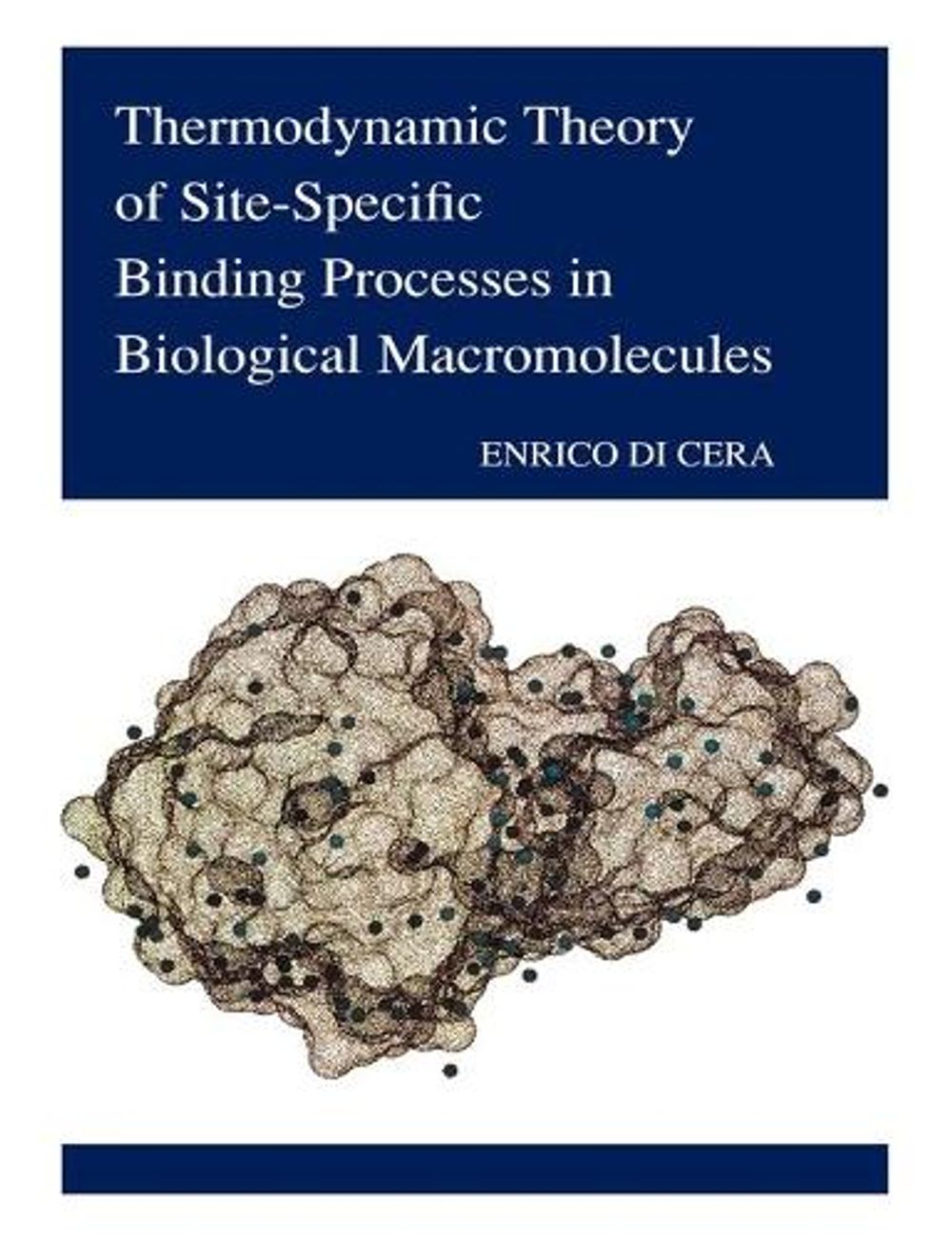 Thermodynamic Theory of Site-Specific Binding Processes in Biological ...
