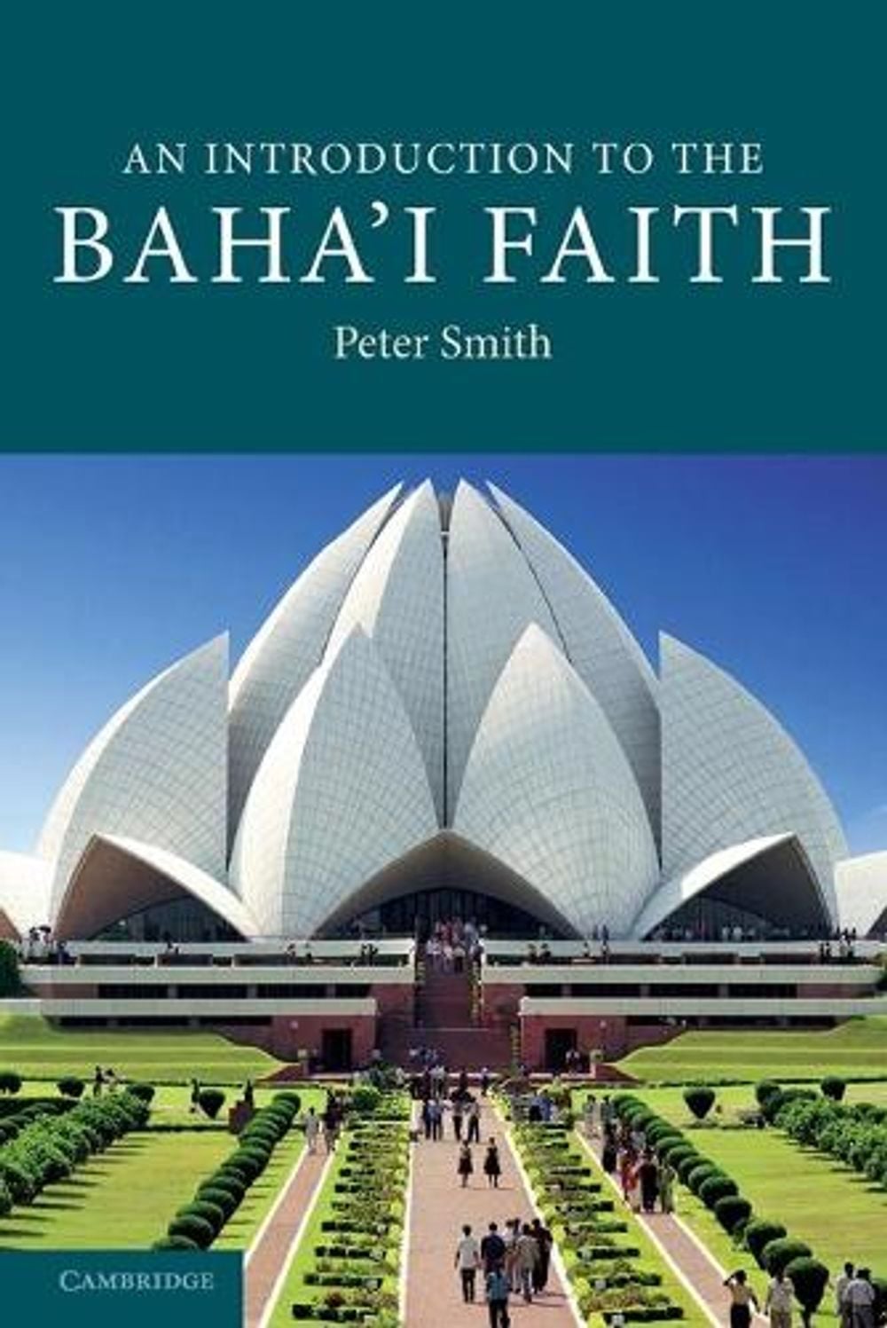 An Introduction to the Baha'i Faith by Peter Smith - ISBN: 9780521681070