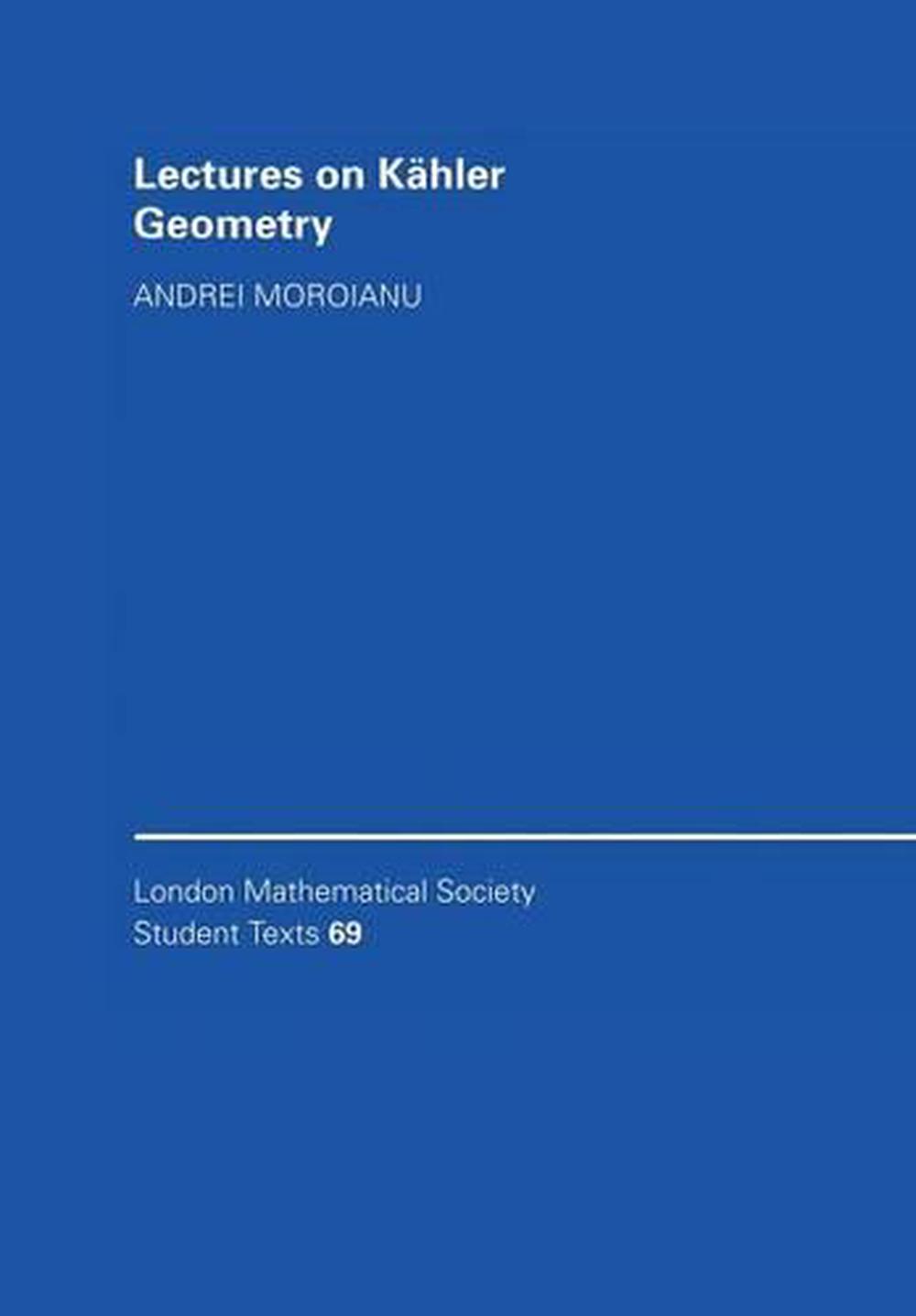 Lectures on Kahler Geometry, 9780521688970