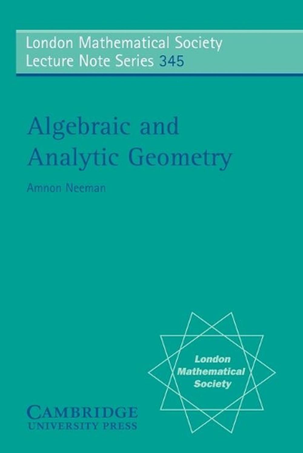 Algebraic and Analytic Geometry by Amnon Neeman - ISBN: 9780521709835
