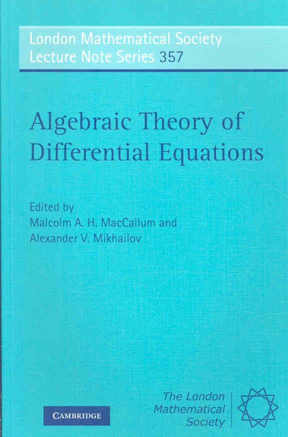 Algebraic Theory of Differential Equations by Malcolm A.H. MacCallum ...