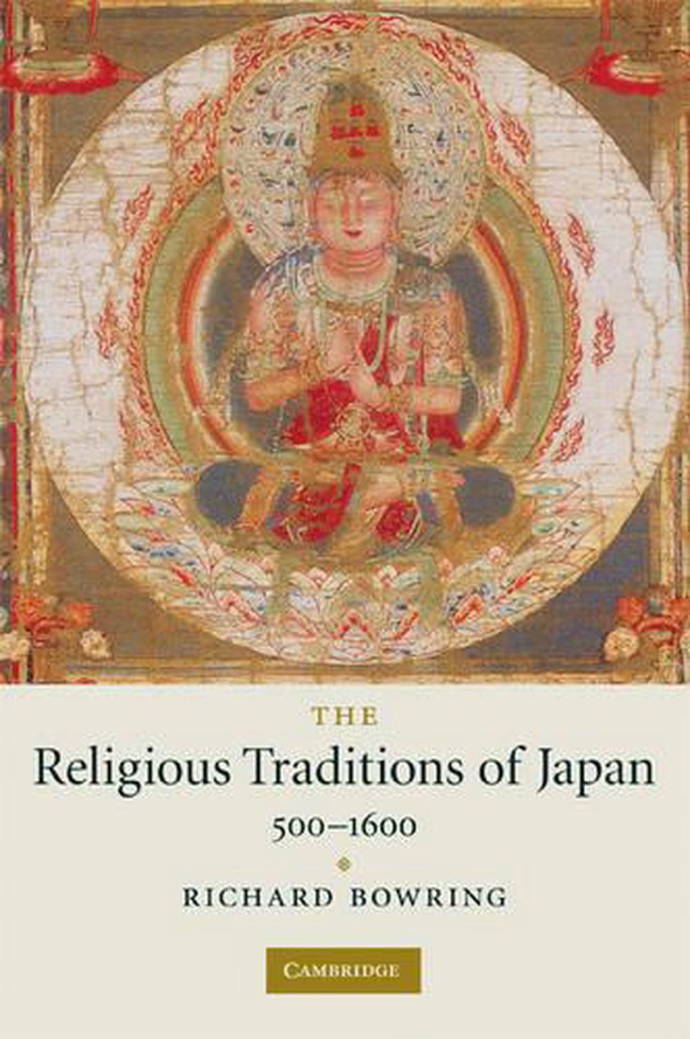 The Religious Traditions of Japan 500–1600, 9780521720274