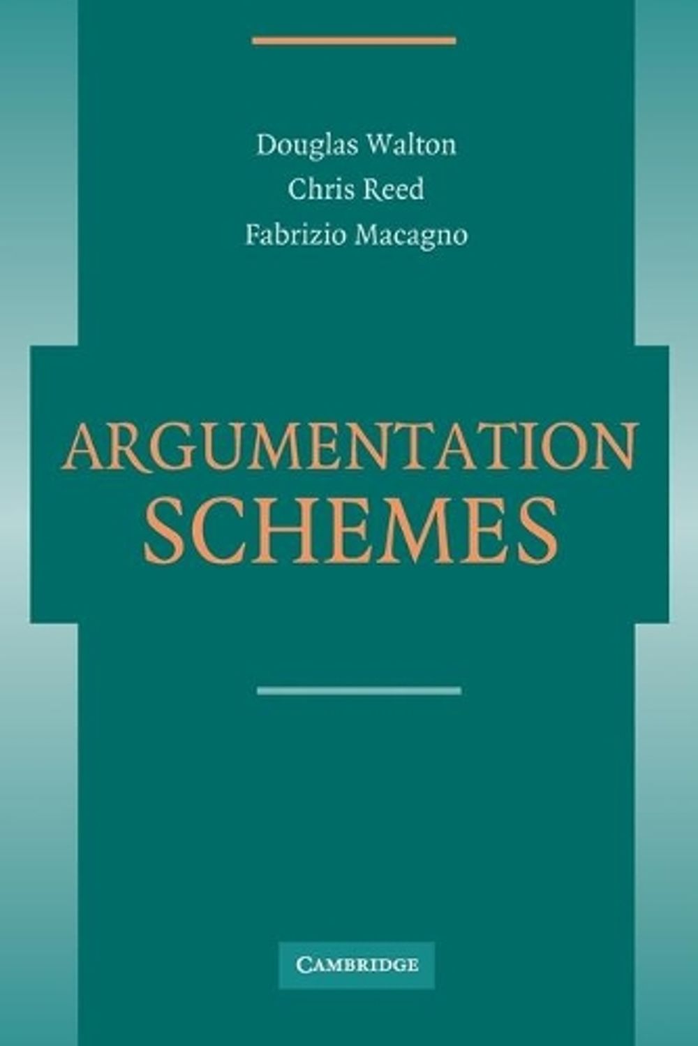 Argumentation Schemes by Douglas Walton - ISBN: 9780521723749