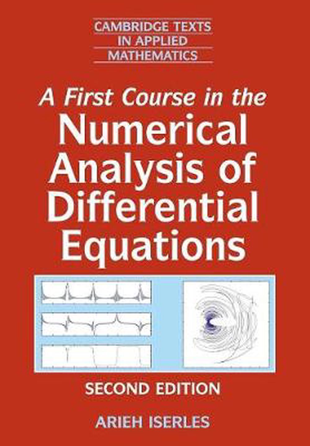 A First Course in the Numerical Analysis of Differential Equations by