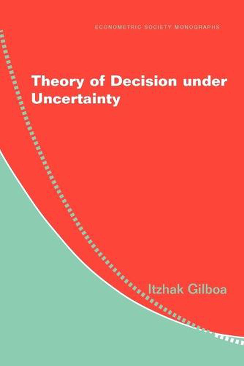 Theory of Decision Under Uncertainty, 9780521741231