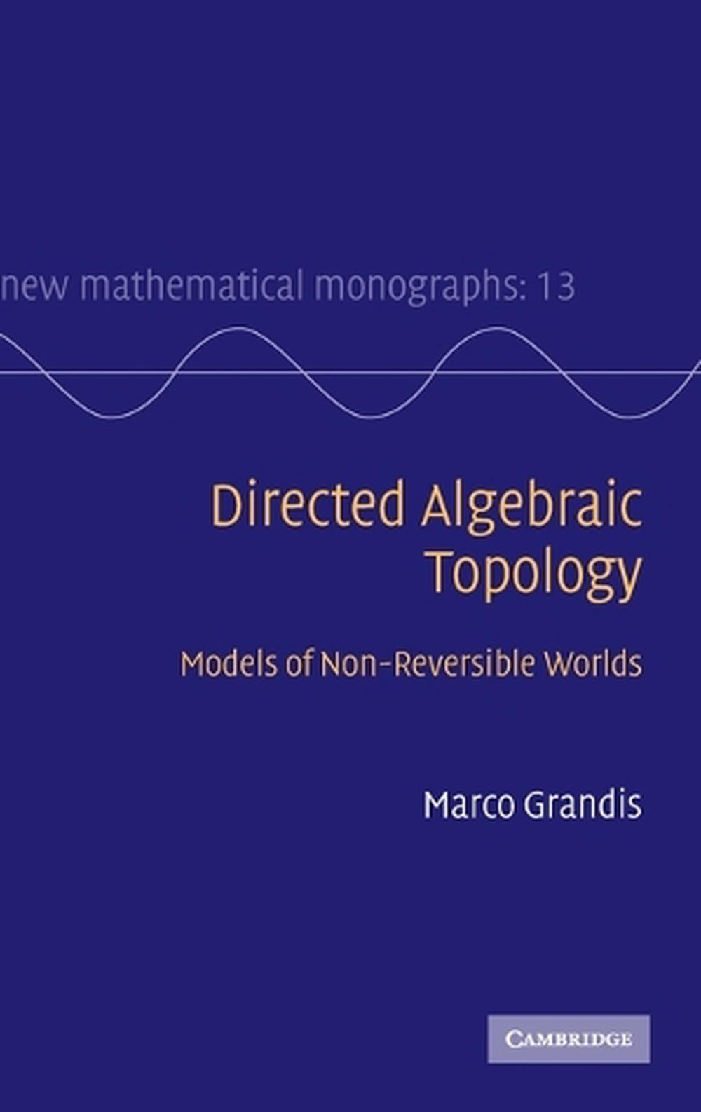Directed Algebraic Topology, 9780521760362