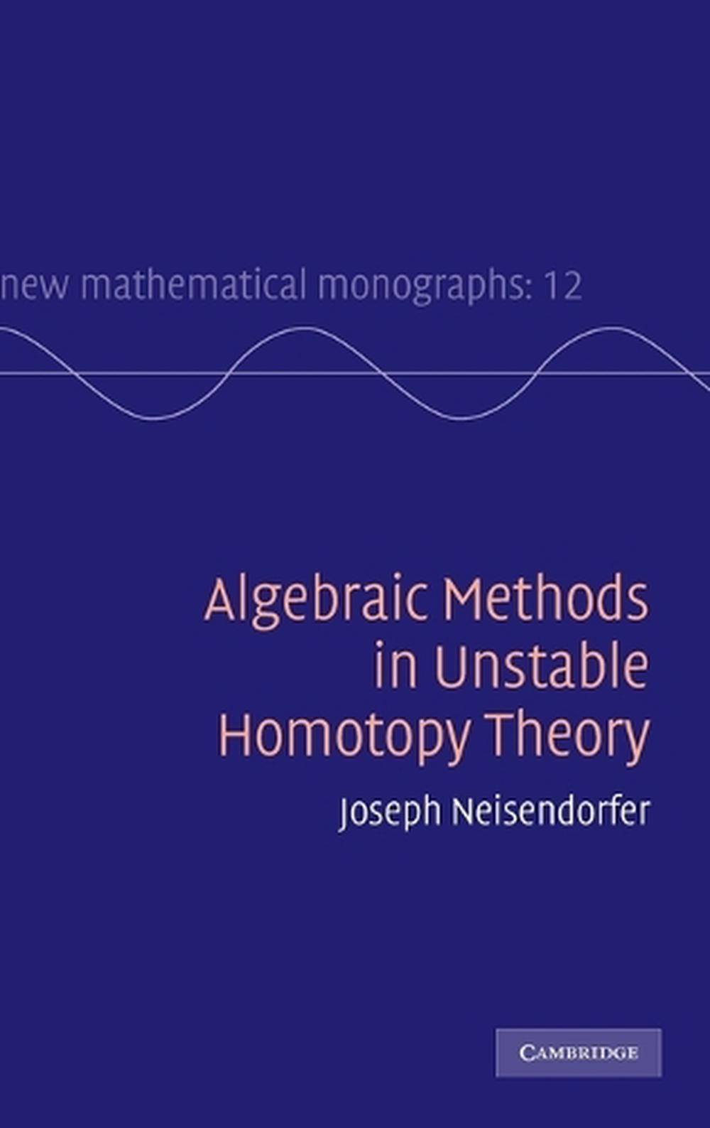Algebraic Methods in Unstable Homotopy Theory, 9780521760379