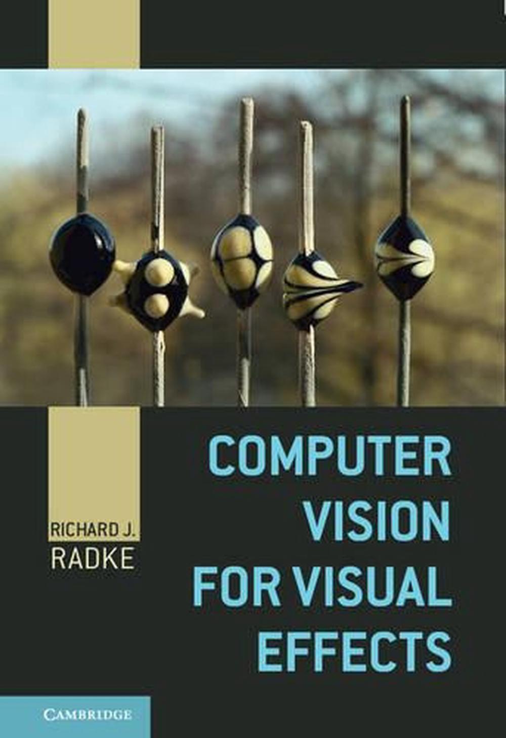 Computer Vision for Visual Effects, 9780521766876