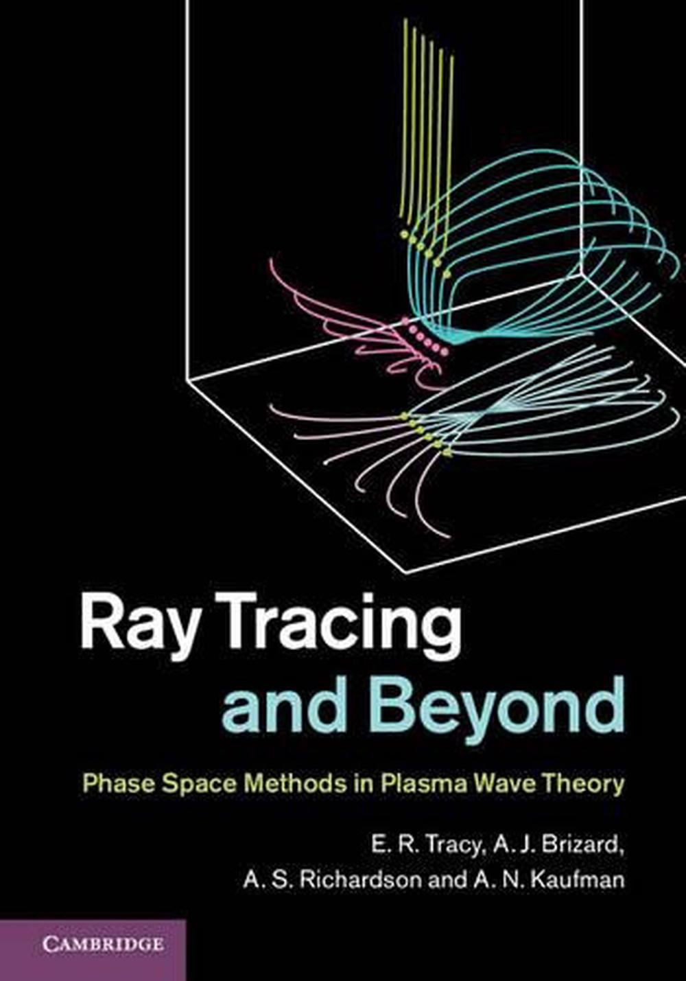 Ray Tracing and Beyond, 9780521768061