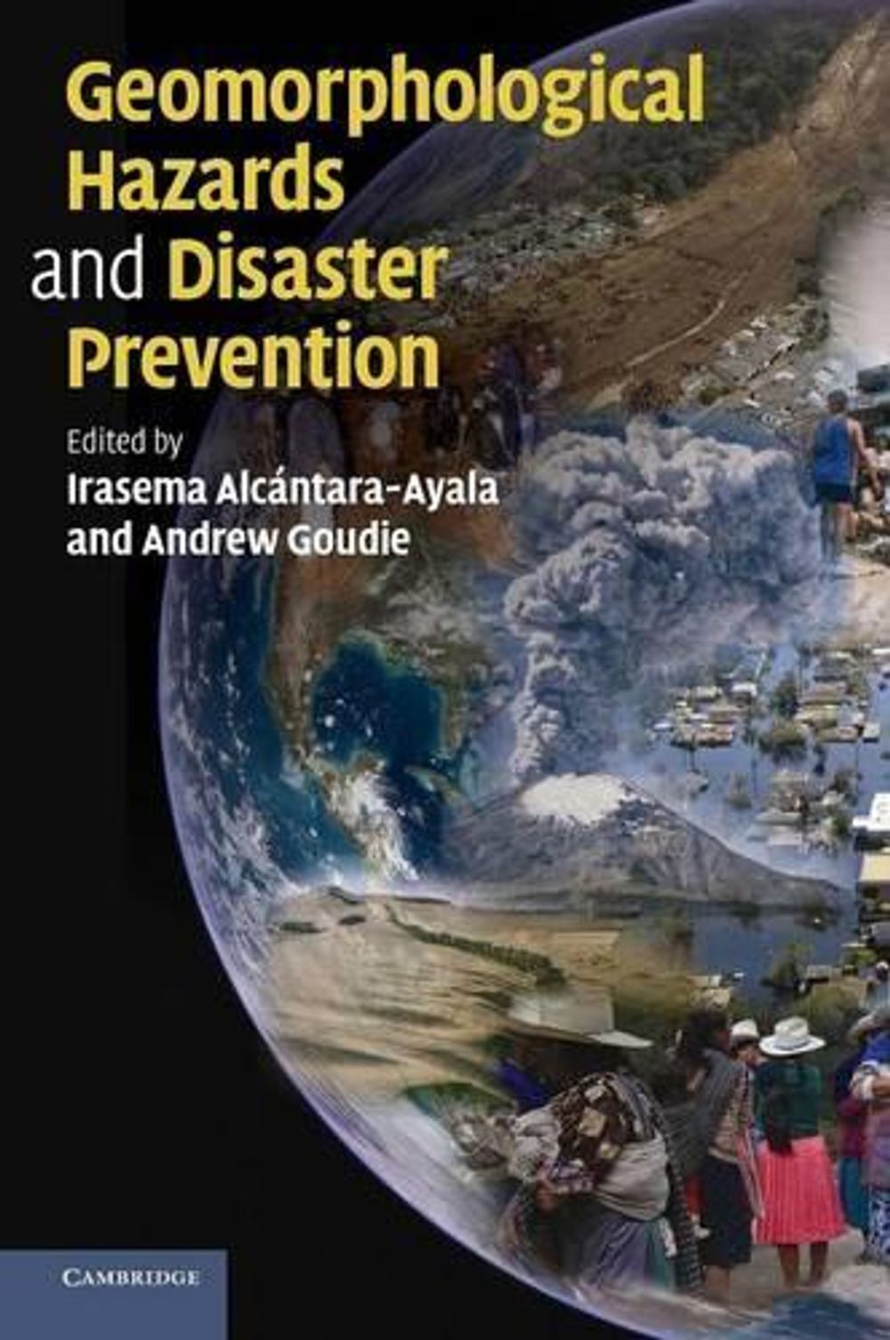 Geomorphological Hazards and Disaster Prevention by Andrew S. Goudie - ISBN: 9780521769259