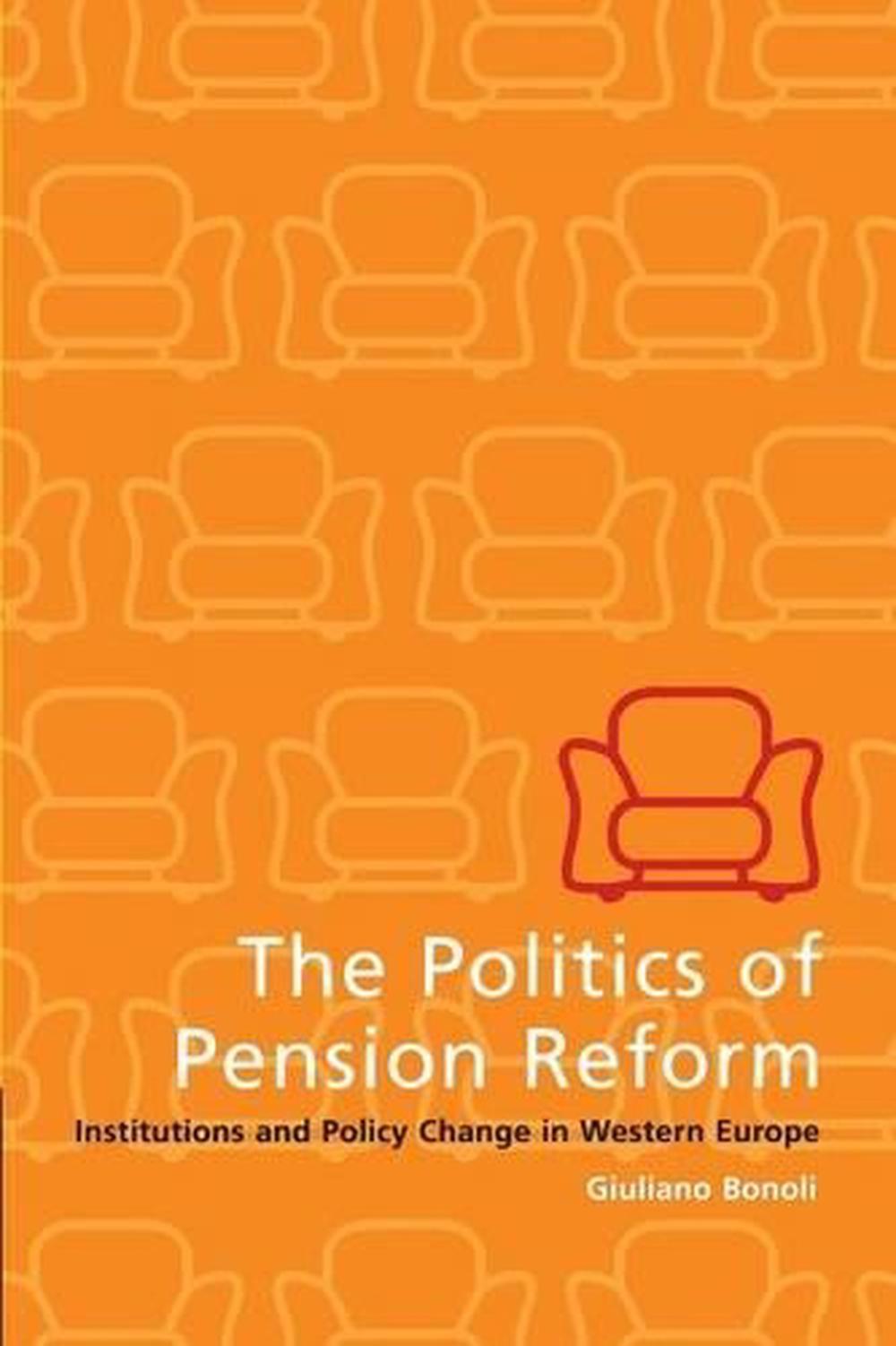 The Politics of Pension Reform, 9780521776066