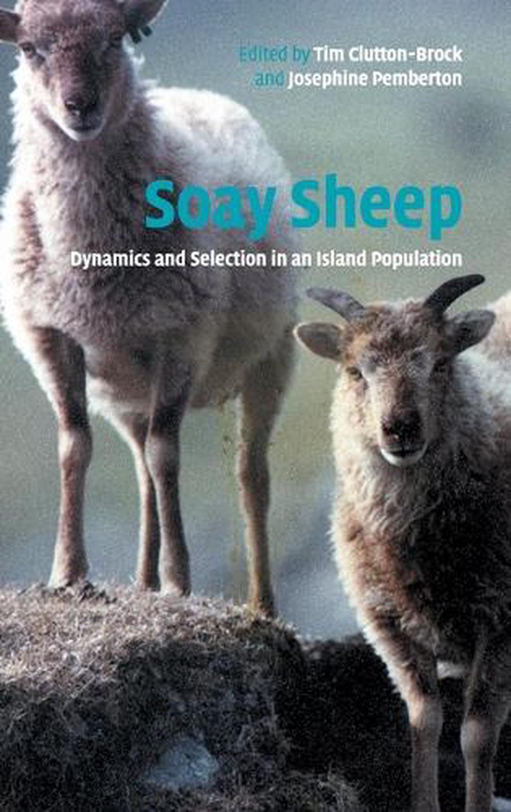 Soay Sheep: Dynamics and Selection in an Island Population by T.h ...