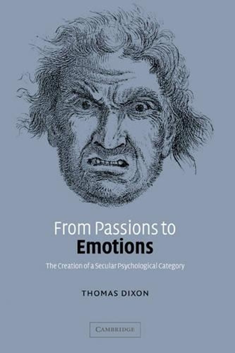 From Passions to Emotions by Thomas Dixon - ISBN: 9780521827294