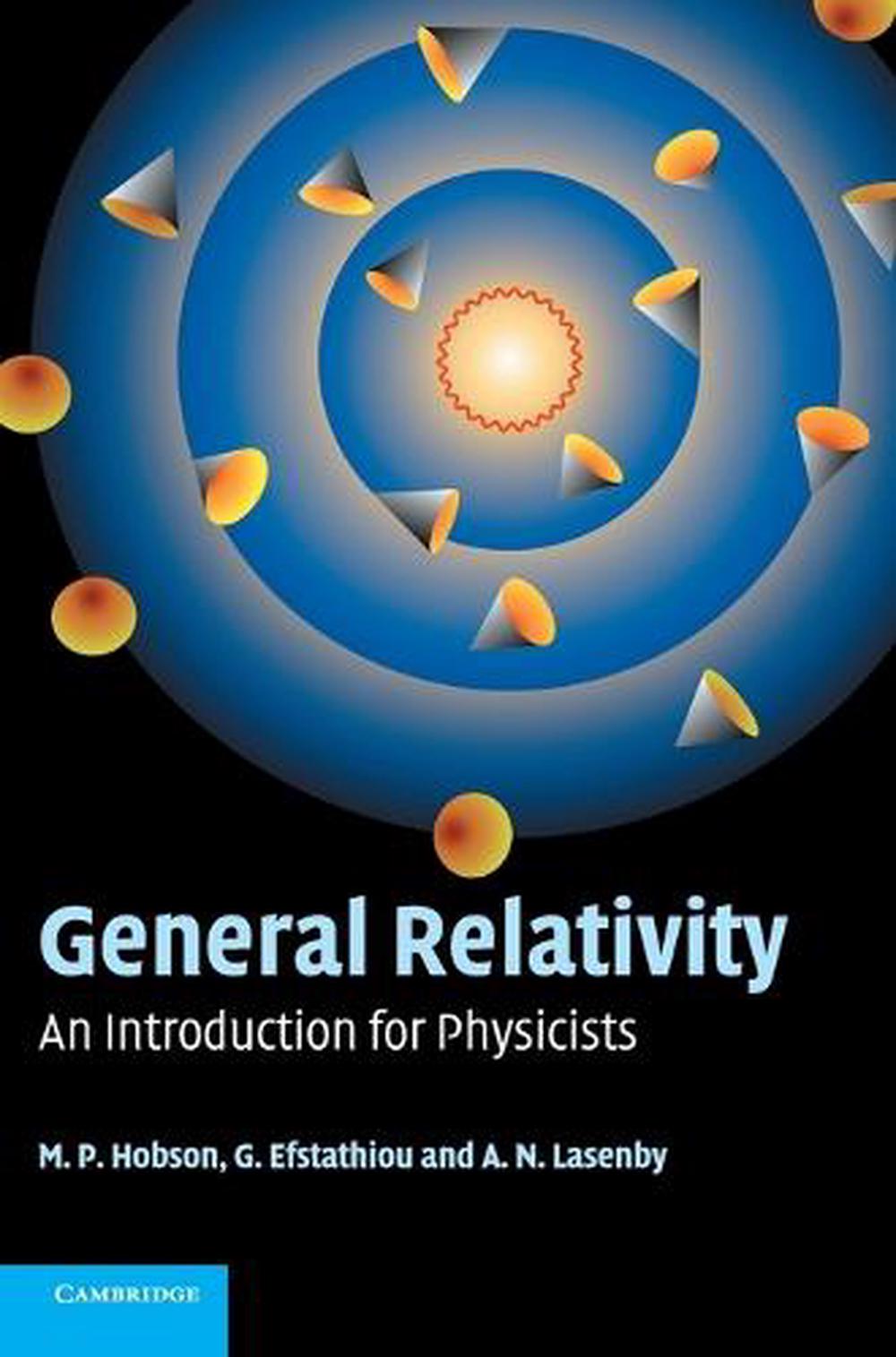 General Relativity: An Introduction for Physicists, 9780521829519