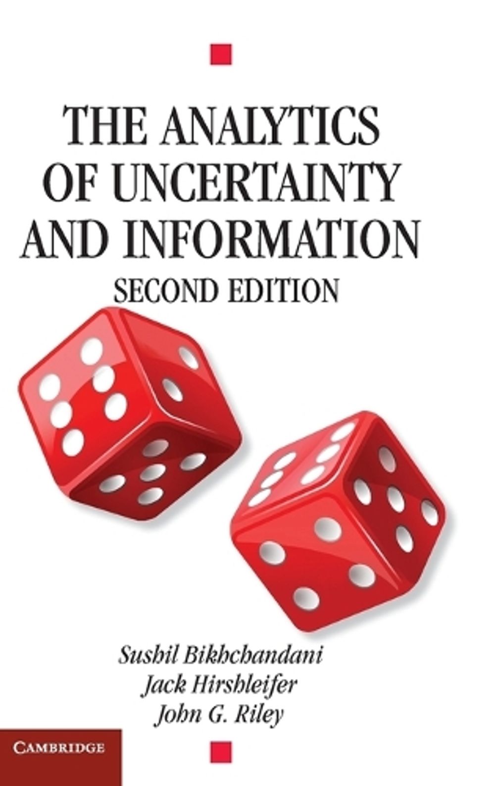 The Analytics of Uncertainty and Information by Jack Hirshleifer - ISBN: 9780521834087