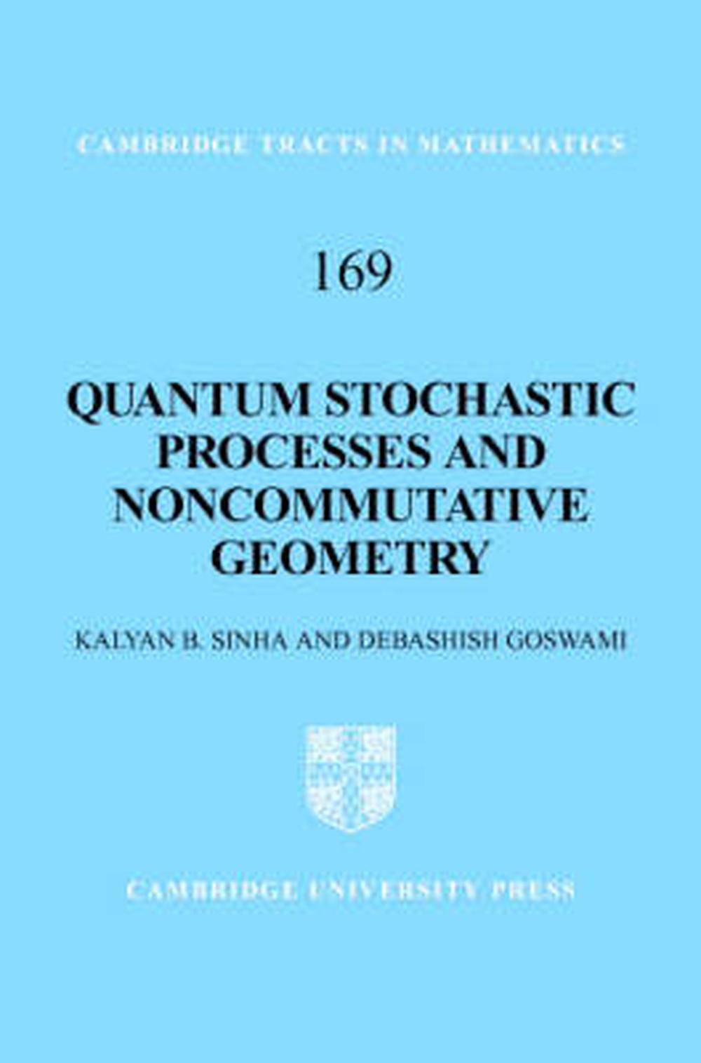 Quantum Stochastic Processes and Noncommutative Geometry, 9780521834506