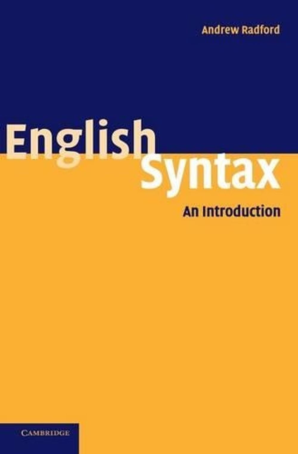 English Syntax by Andrew Radford, Hardcover, 9780521834995 | Buy online ...