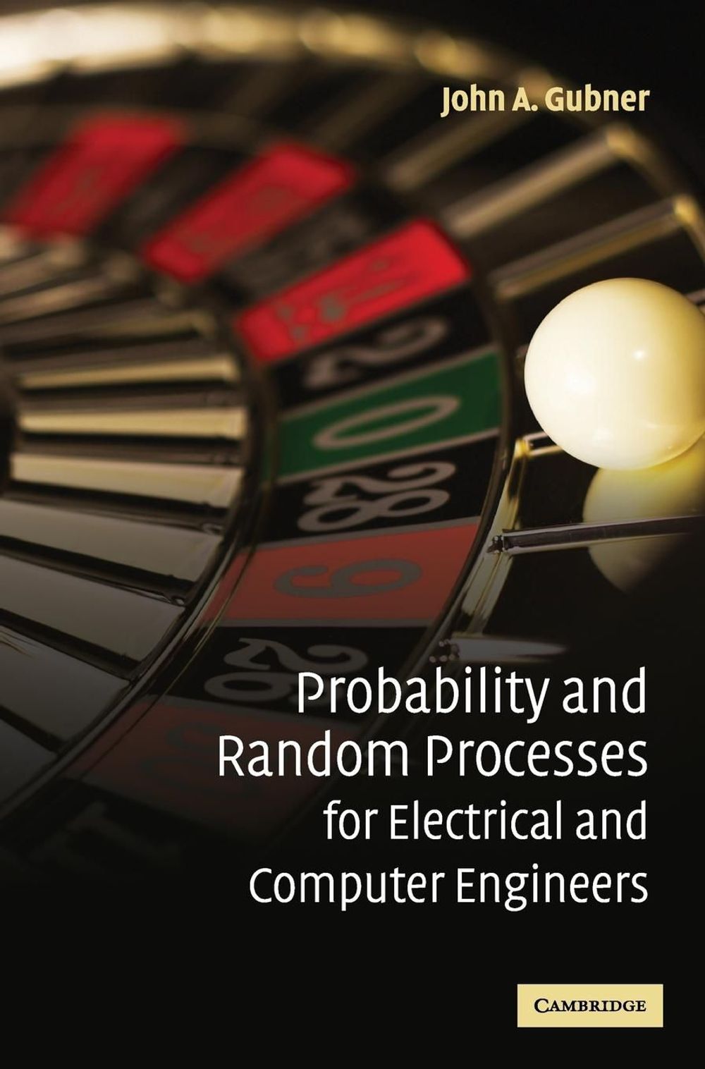 Gubner Probability and Random Processes for Electrical and Computer Engineers ...