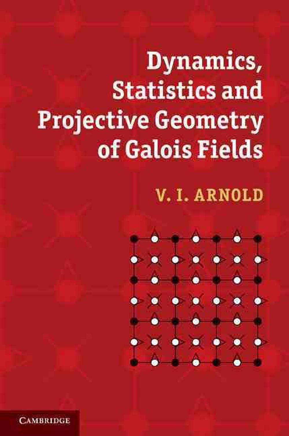 Dynamics, Statistics and Projective Geometry of Galois Fields, 9780521872003