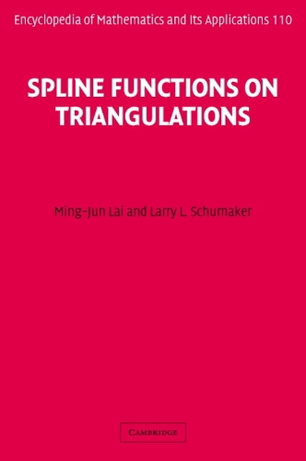 Spline Functions on Triangulations by Ming-Jun Lai - ISBN: 9780521875929