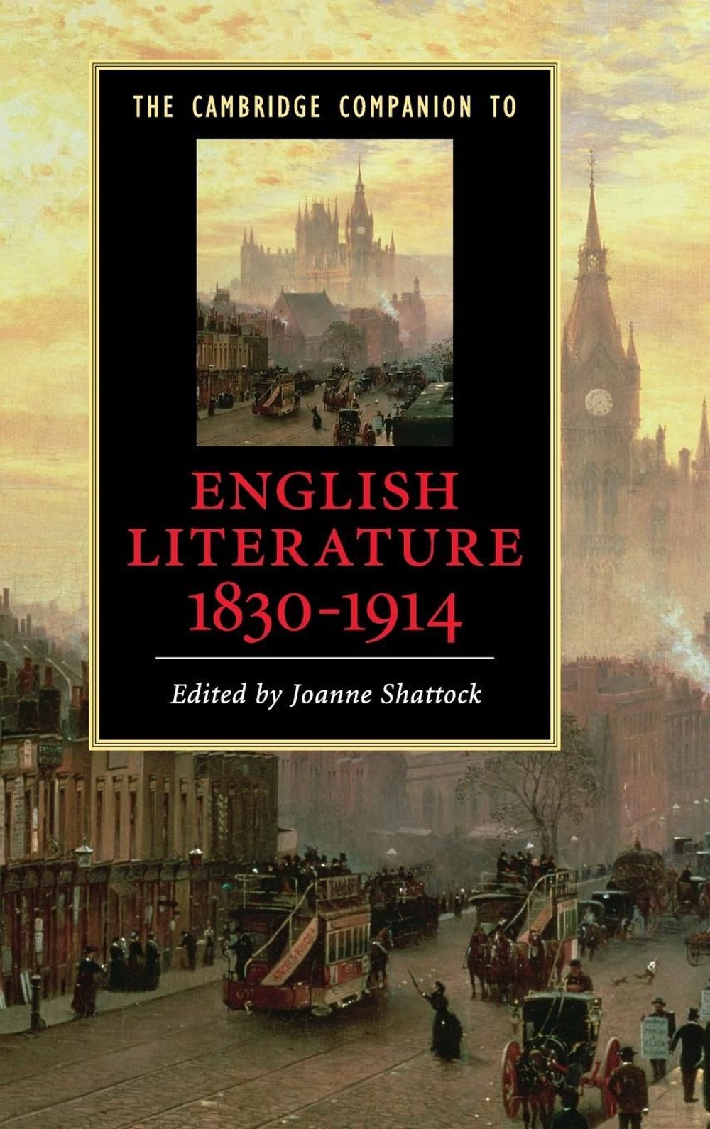 The Cambridge Companion to English Literature, 1830–1914 by Joanne Shattock - ISBN: 9780521882880
