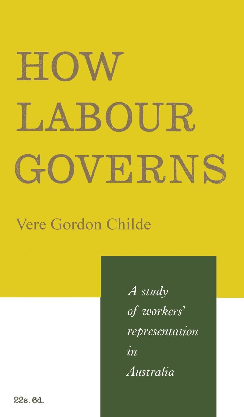 How Labour Governs by Vere Gordon Childe - ISBN: 9780522835618