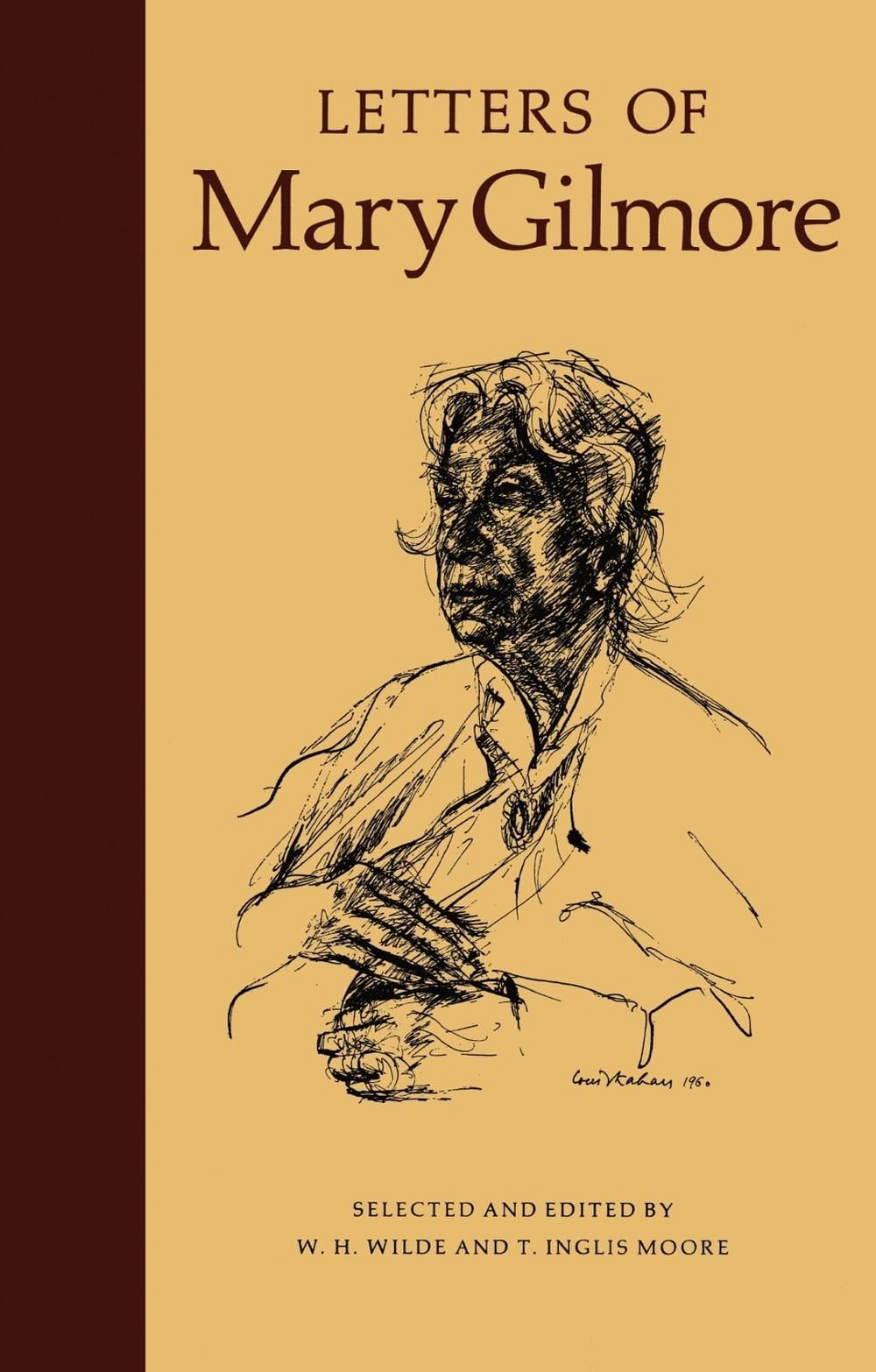 Letters of Mary Gilmore by William H. Wilde - ISBN: 9780522842012