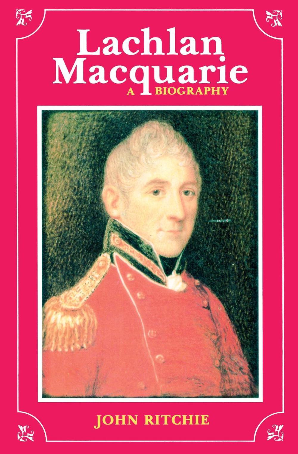 Lachlan Macquarie by John Ritchie - ISBN: 9780522843699