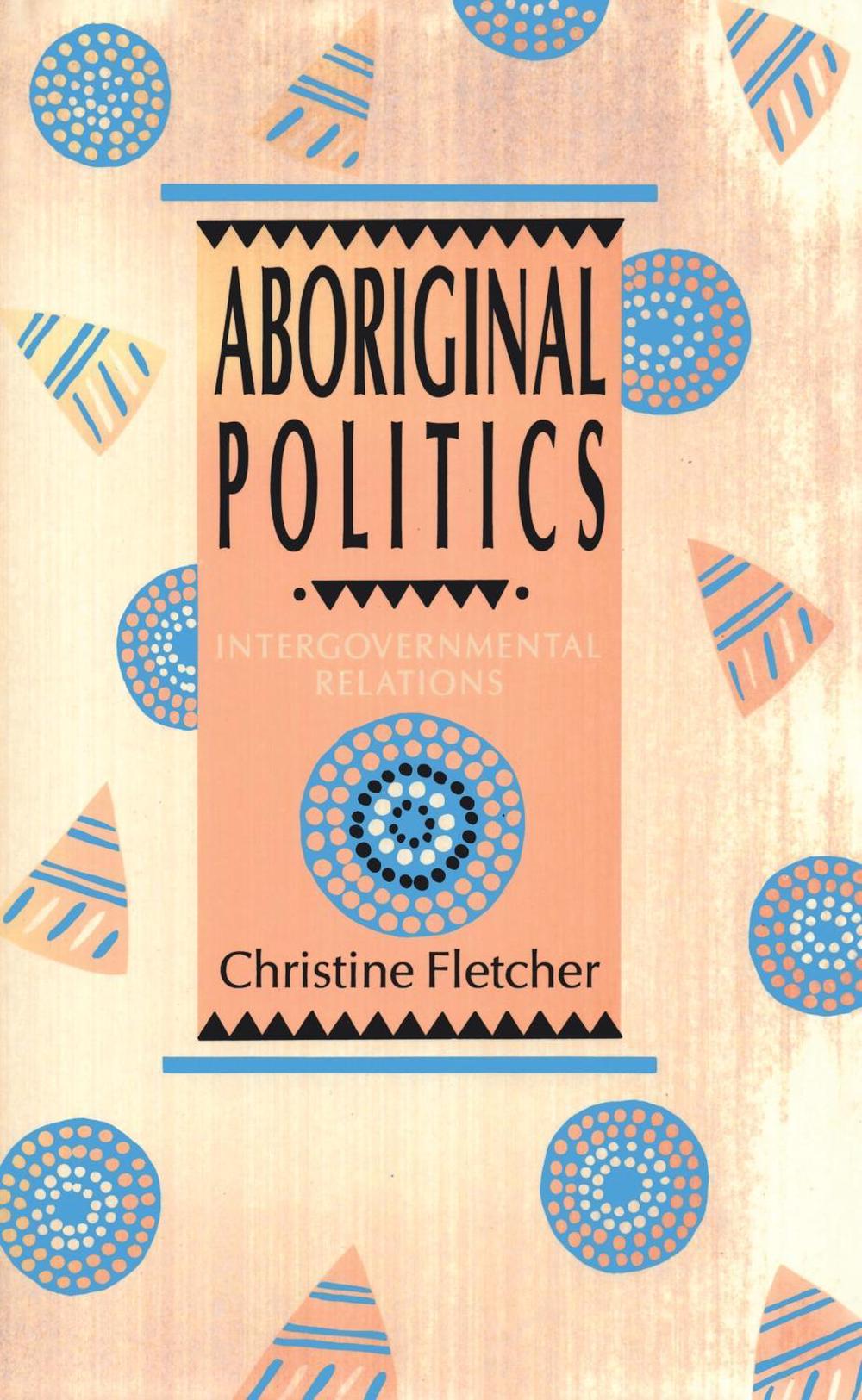 Aboriginal Politics by Fletcher, Christine - ISBN: 9780522844733