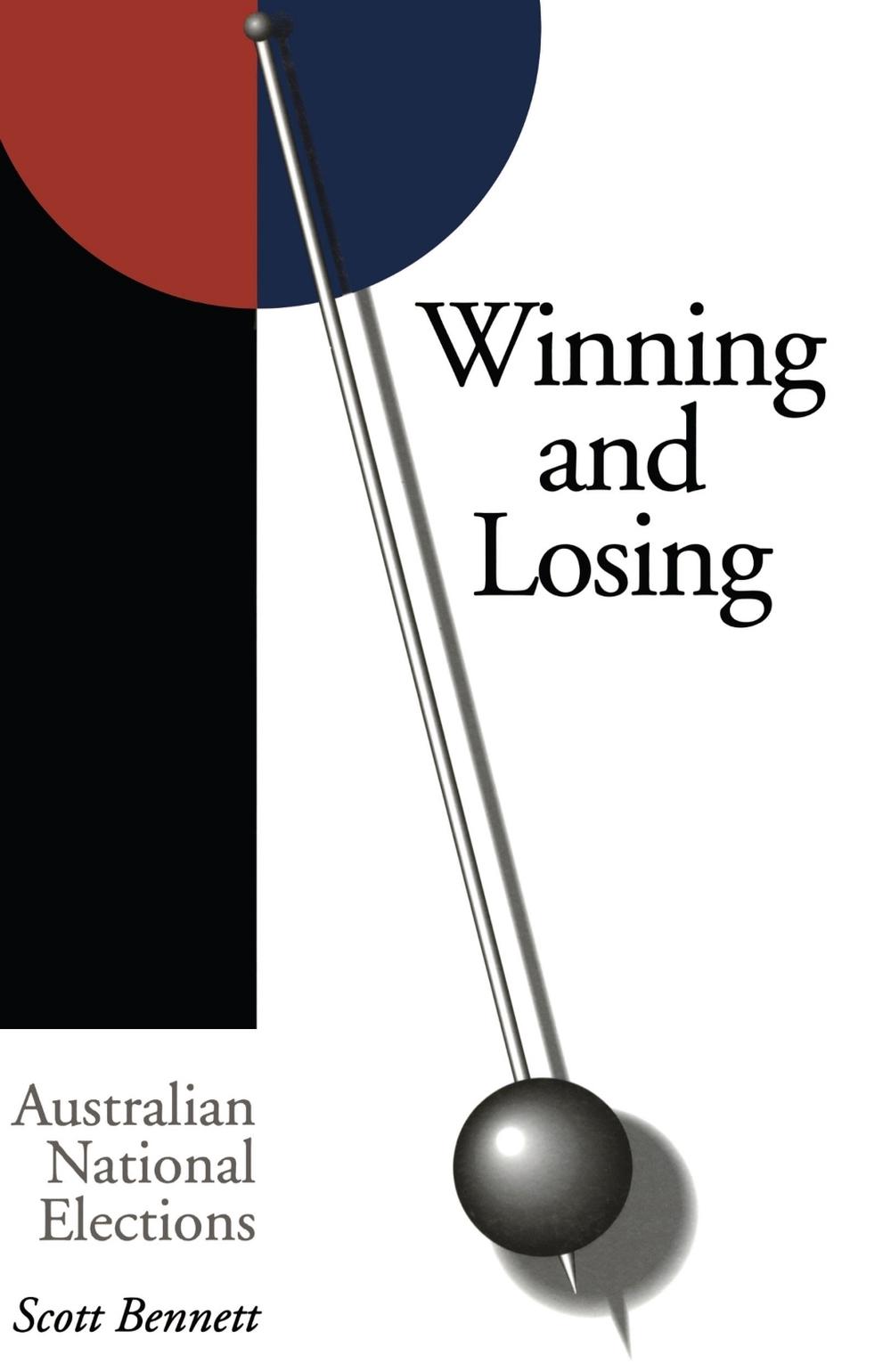Winning And Losing by Scott Bennett - ISBN: 9780522845068