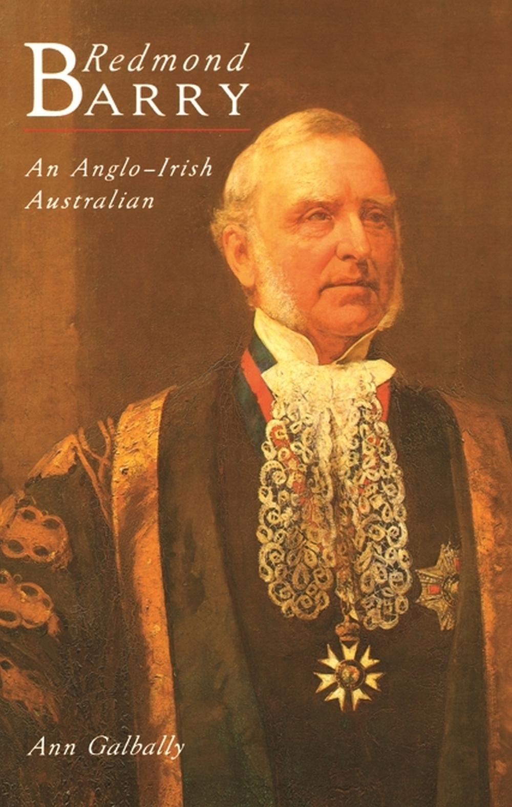 Redmond Barry by Ann Galbally - ISBN: 9780522845167