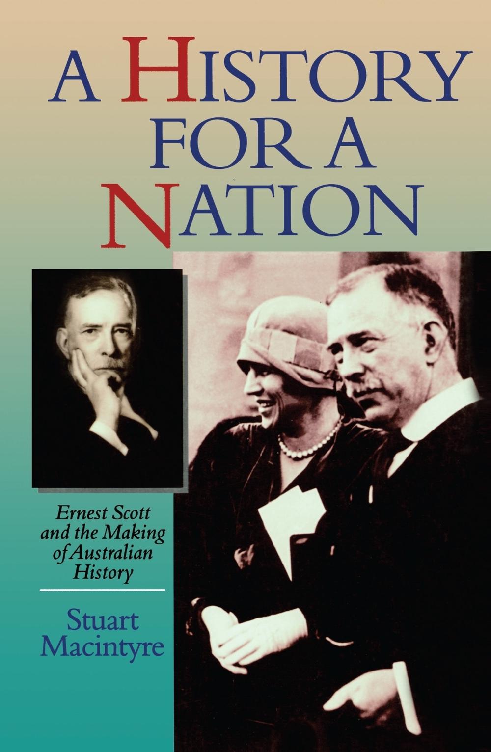 A History For A Nation by Stuart Macintyre - ISBN: 9780522845686