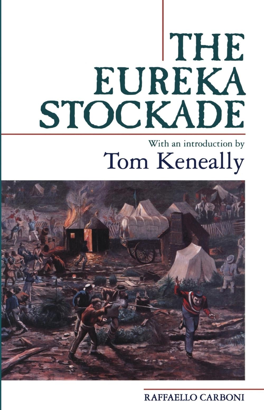 The Eureka Stockade-3Rd Ed by Melbourne University Publishing - ISBN: 9780522845860