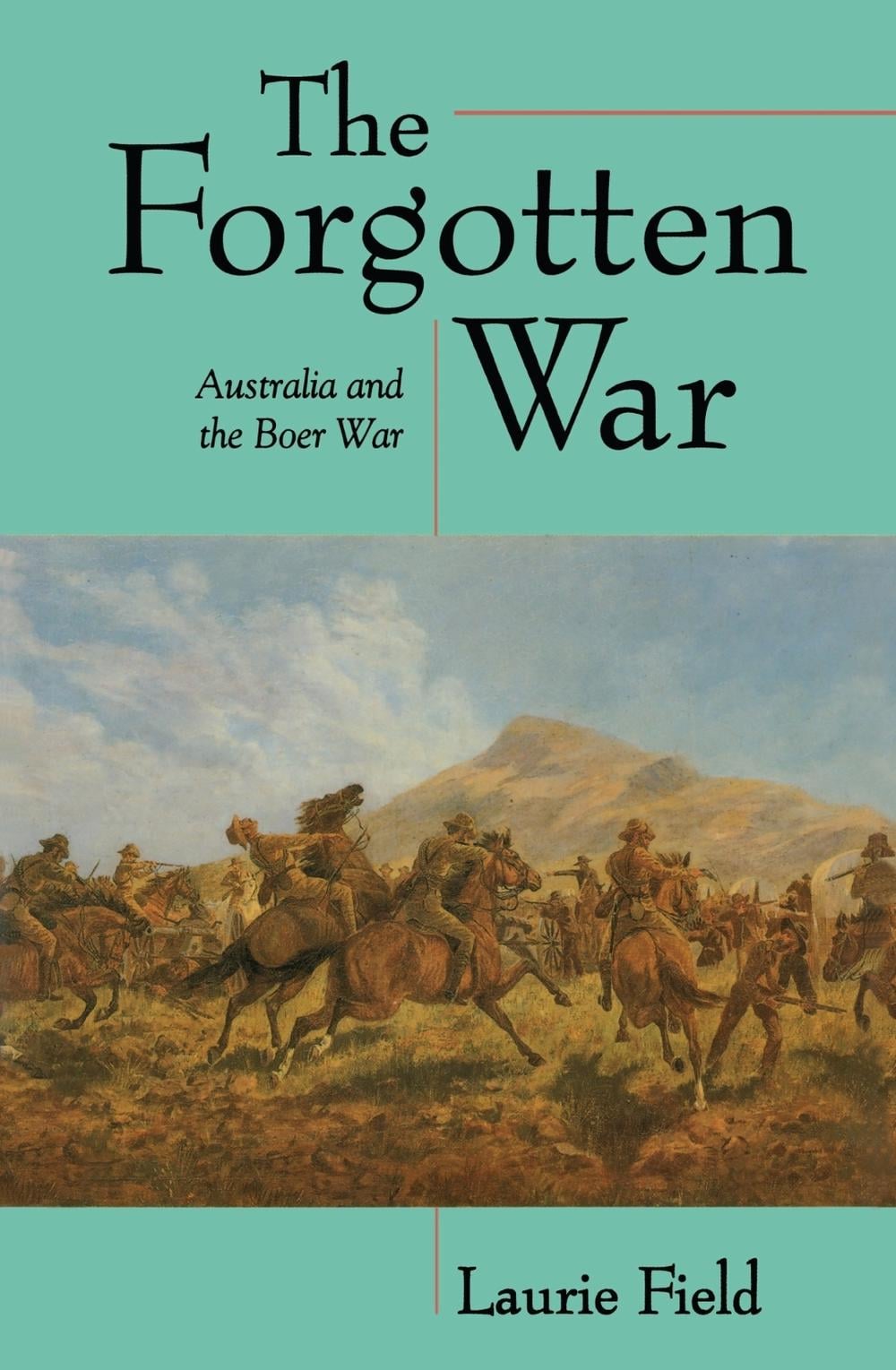 The Forgotten War by Laurie Field - ISBN: 9780522846553